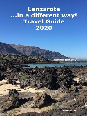 cover image of Lanzarote ...in a different way! Travel Guide 2020